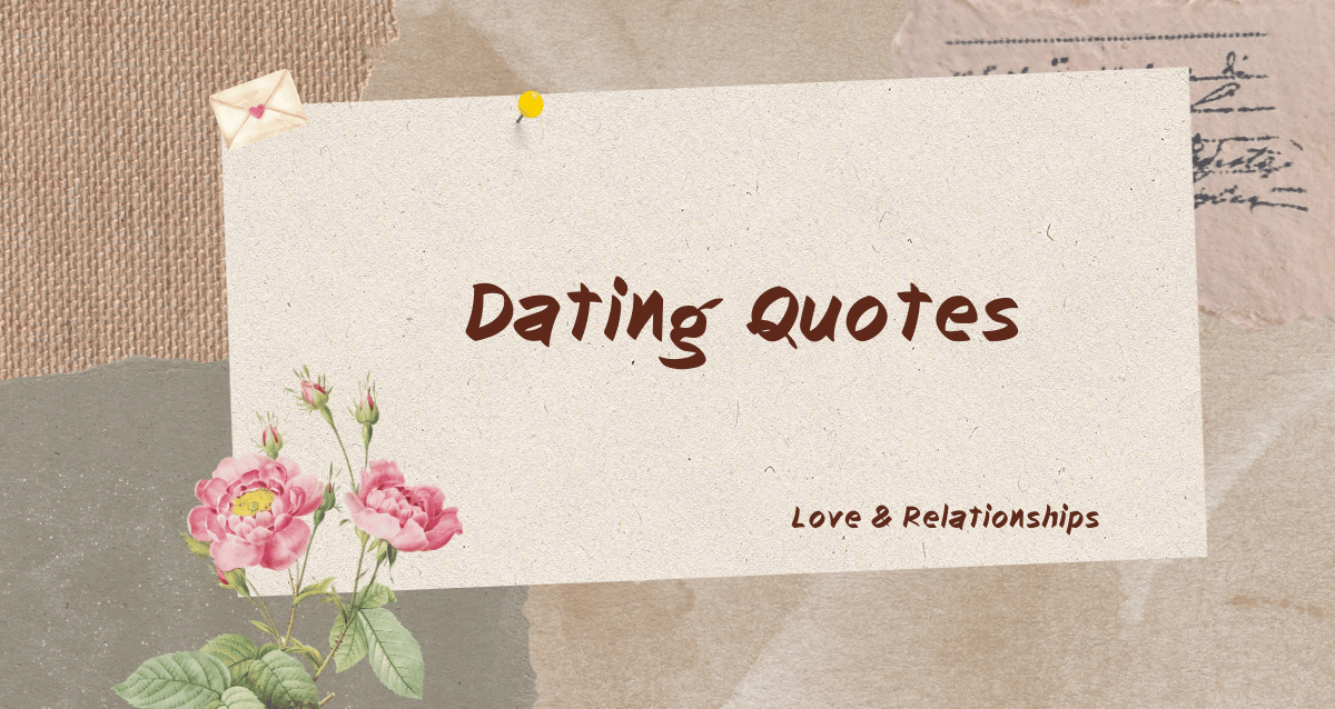 Dating Quotes