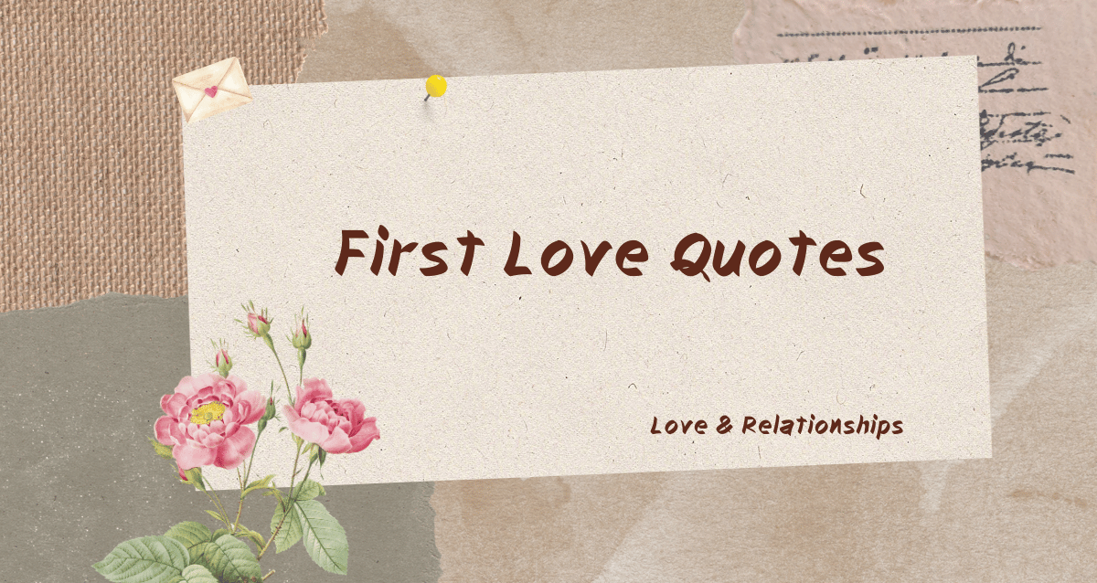 First Love Quotes