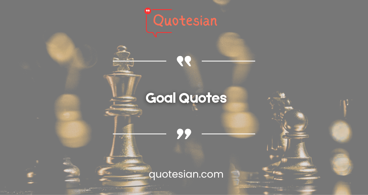 Goal Quotes