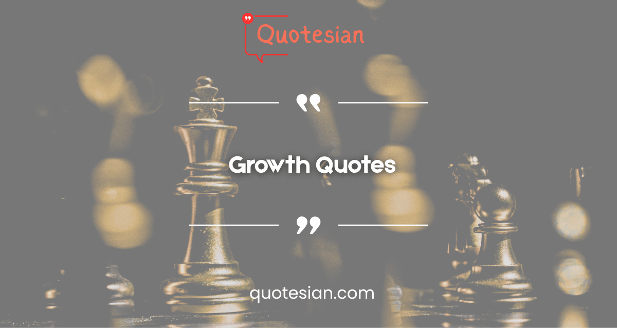 Growth Quotes