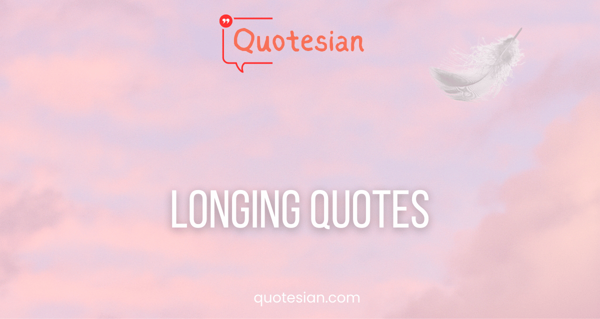 Longing Quotes