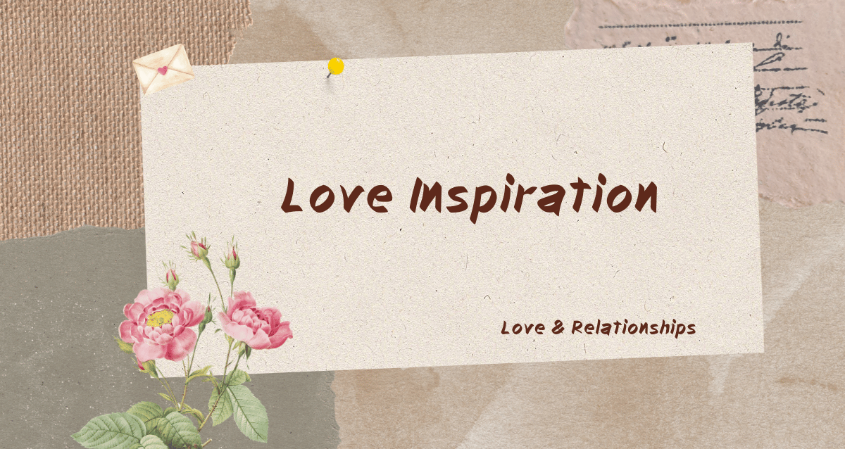 Love Inspiration Quotes