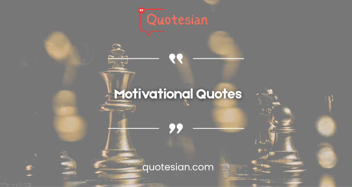 Motivational Quotes