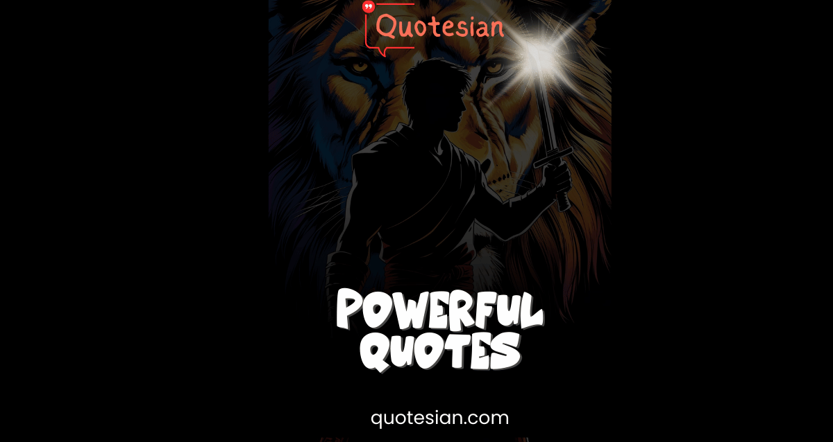 Powerful Quotes