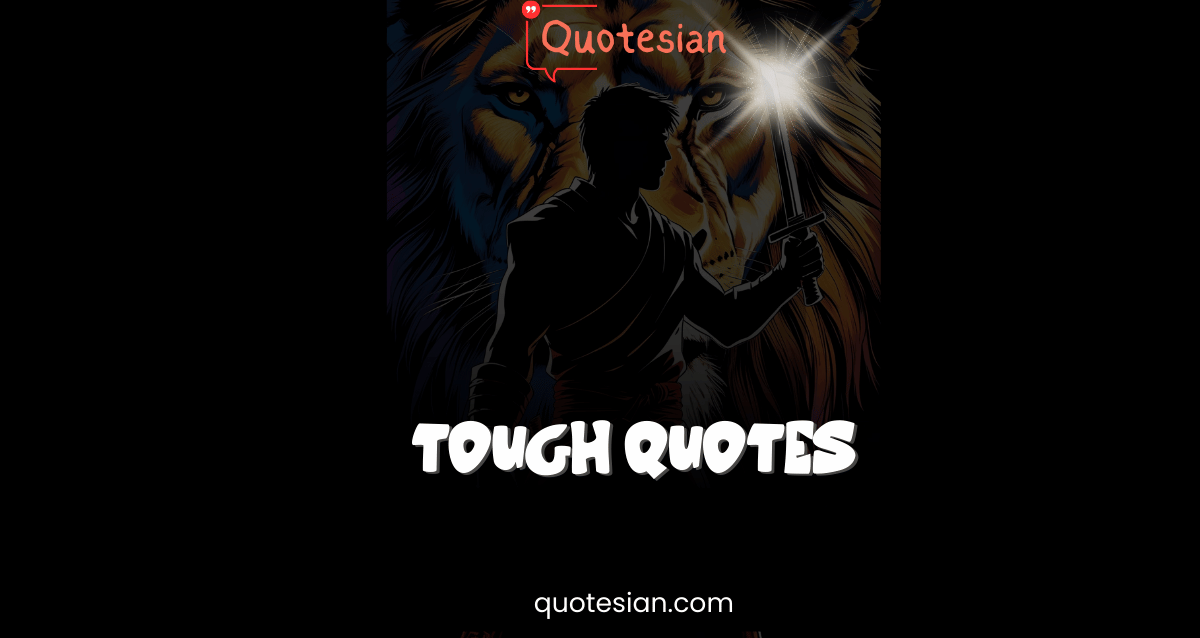 Tough Quotes